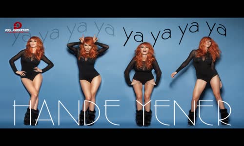 Hande Yener  Ya Ya Ya Ya 