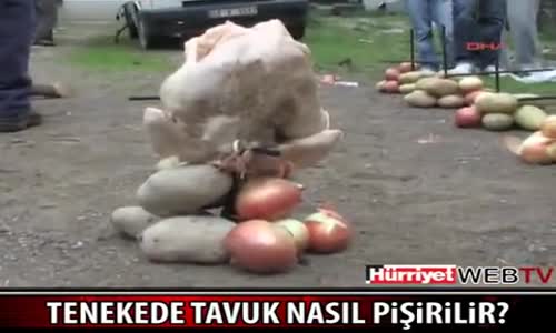 Teneke Tavuk nasil pisirilir