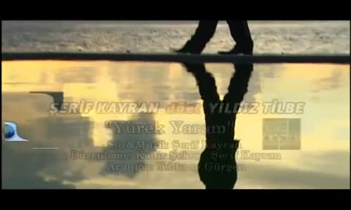 Yıldız Tilbe  Şerif Kayran  Yürek Yaram