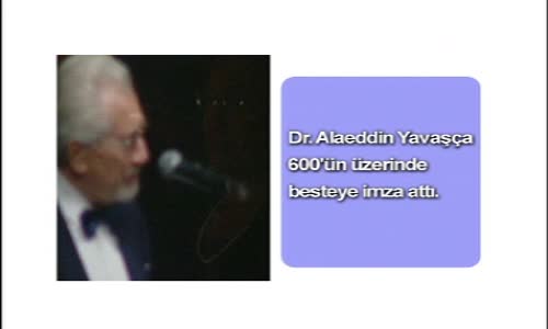 Alaeddin Yavaşça'nın Bestelerinin İçeriği izle