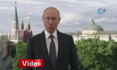 Putin'den Ülkeye Gelenlere Video Mesaj