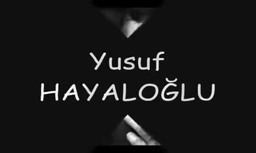  Yusuf Hayaloğlu  Hangi Ayrılık