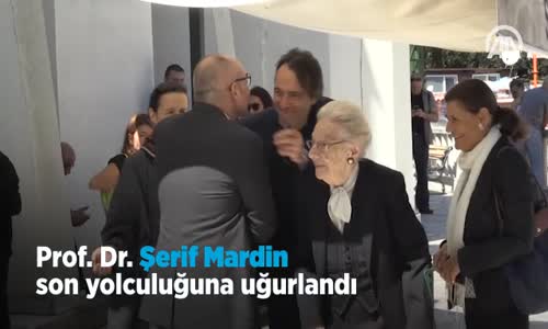 Prof. Dr. Şerif Mardin Son Yolculuğuna Uğurlandı