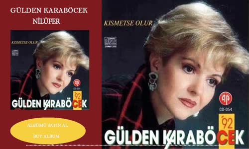 Gülden Karaböcek - Nilüfer Ayrılık Zor