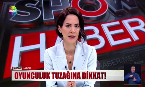 Oyunculuk tuzağına dikkat!