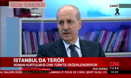 Numan Kurtulmuş Saldırıyı Yapan Terör Örgütünü Açıkladı