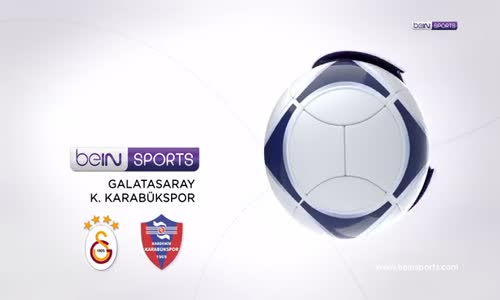 Galatasaray 3 - 2 Kardemir Karabükspor Maç Özeti