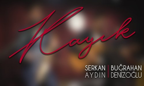 Serkan Aydın & Buğrahan Denizoğlu - Kayık 