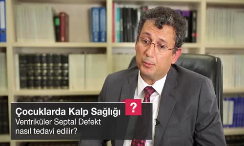 Ventriküler Septal Defekt Nasıl Tedavi Edilir
