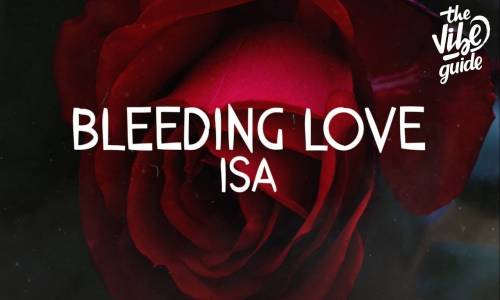 ISA - Bleeding Love