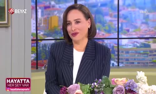 Hayatta Her Şey Var