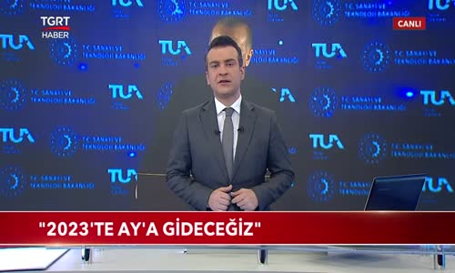 Cumhurbaşkanı Erdoğan- 2023'te Ay'a Gideceğiz 