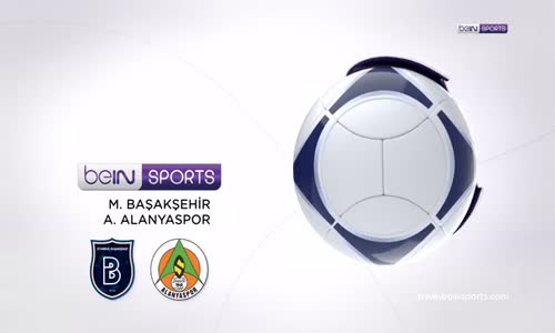 M.Başakşehir 2-1 A. Alanyaspor Maç Özeti