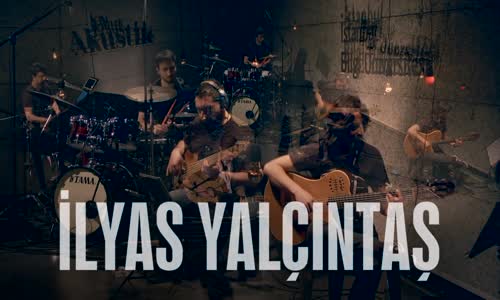 İlyas Yalçıntaş - Dönebilsen (Akustik)