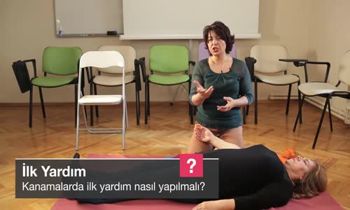 Kanamalarda İlk Yardım Nasıl Yapılmalı