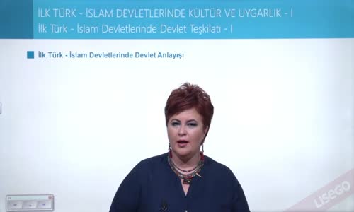 EBA TARİH LİSE -TÜRK İSLAM DEVLETLERİ - İK TÜRK - İSLAM DEVLETLERİNDE DEVLET TEŞKİLATI I