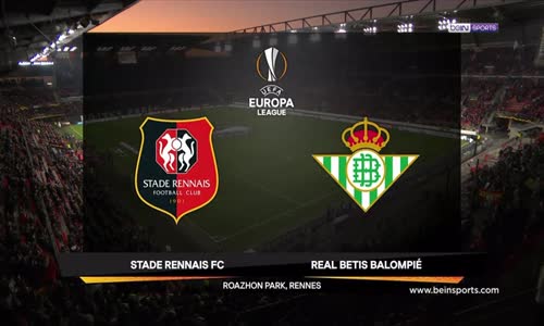 Rennes 3 - 3 Real Betis Maç Özeti İzle