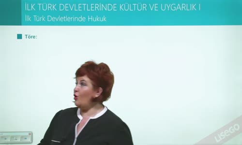 EBA TARİH LİSE İLK TÜRK DEVLETLERİ - İLK TÜRK DEVLETLERİNDE HUKUK