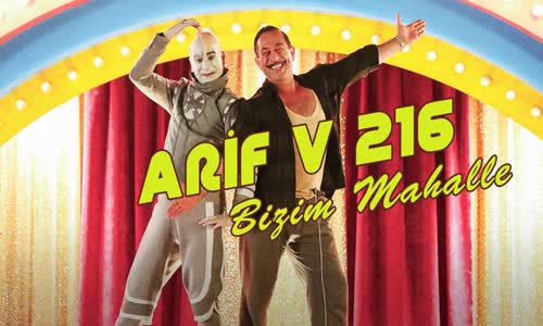 Bizim Mahalle - Arif V 216 Film Şarkıları