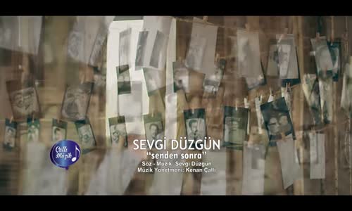 Sevgi Düzgün - Senden Sonra