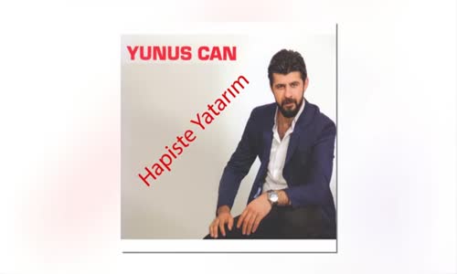 Yunus Can - Hapi̇ste Yatarım