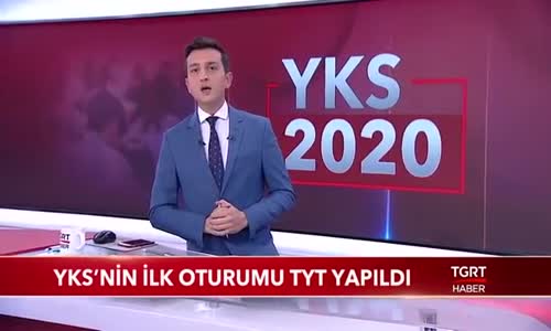 YKS'nin İlk Oturumu TYT Yapıldı