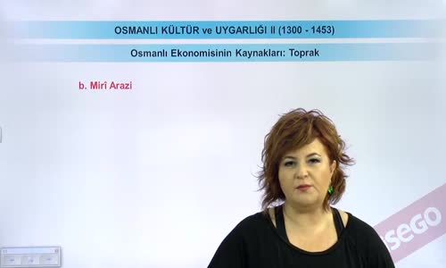 EBA TARİH LİSE - OSMANLI DEVLETİ KÜLTÜR VE UYGARLIĞI-EKONOMİ(1300-1453)-OSMANLI EKONOMİSİNİN KAYNAKLARI- TOPRAK