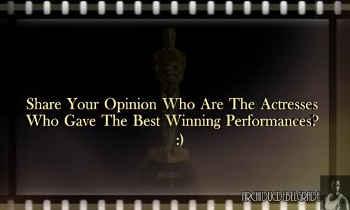1927'den Günümüze 'En İyi Kadın Oyuncu' Oscar'ını Kazanan İsimler
