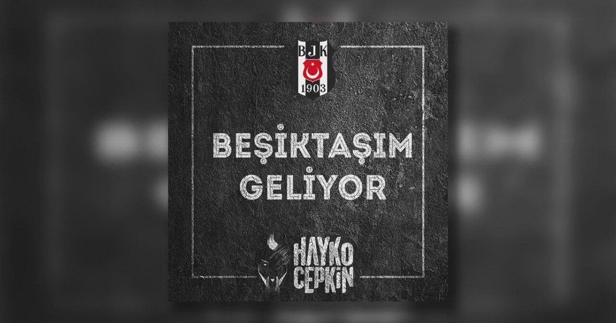 Hayko Cepkin - Beşiktaşım Geliyor