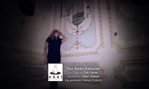  Reyhan Karaca - Yüz Yıldır Yalnızım