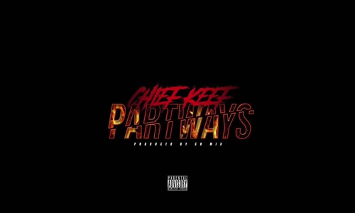 Chief Keef 'Part Ways'