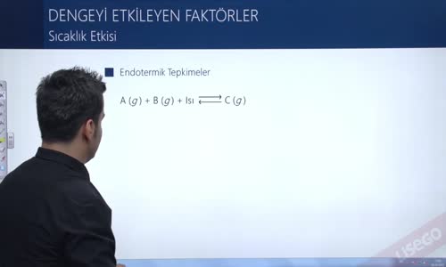 EBA KİMYA LİSE -  KİMYASAL DENGE - DENGEYİ ETKİLEYEN FAKTÖRLER - SICAKLIK ETKİSİ