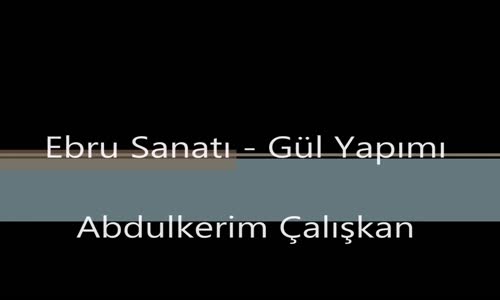 Ebru sanati - gül yapimi -
