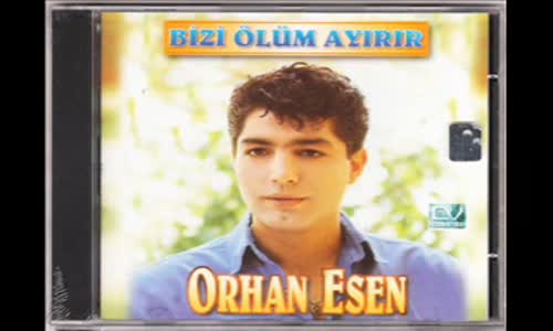 Orhan Esen - Borçluyum Sana