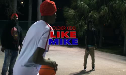 Soldier Kidd - Like Mike