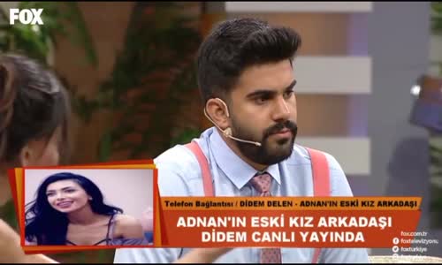 Adnan Neden Sevgilisi İle Konuşmadı