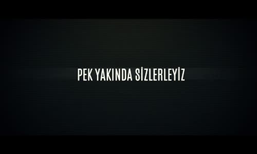 Pek Yakında Sizlerleyiz