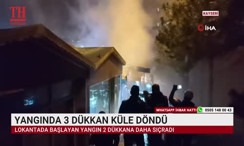 YANGINDA 3 DÜKKAN KÜLE DÖLE DÖNDÜ