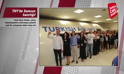 THY'de Samsun Hazırlığı