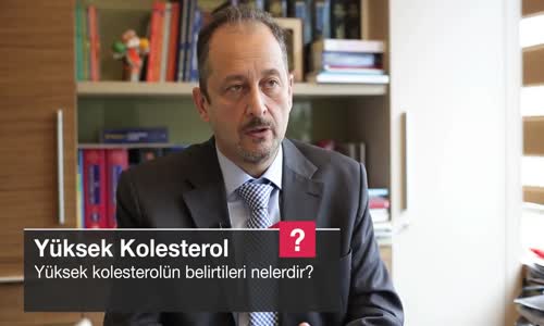 Yüksek Kolesterolün Belirtileri Nelerdir
