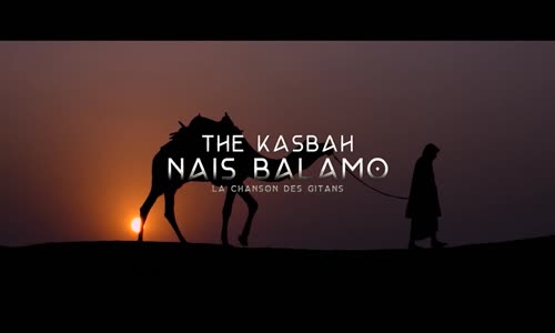 The Kasbah - Nais Balamo