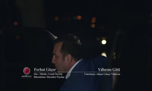 Ferhat Göçer Yıllarım Gitti 