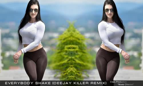Everybody Shake (Deejay Killer Remix) 2017