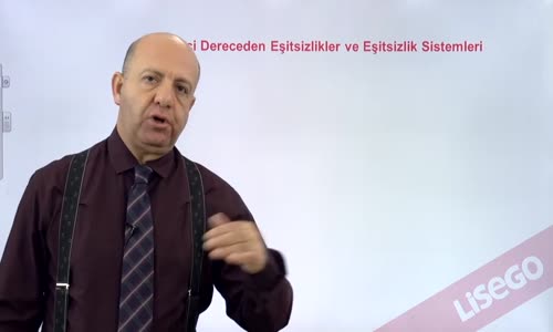 EBA MATEMATİK LİSE 4 BİRİNCİ DERECEDEN EŞİTSİZLİKLER VE EŞİTSİZLİK SİSTEMLERİ