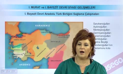 EBA TARİH LİSE - BEYLİKTEN DEVLET'E GEÇİŞ - I. MURAT VE I. BAYEZİT DEVRİ SİYASİ GELİŞMELER-I. BAYEZİT DEVRİ ANADOLU TÜRK BİRLİĞİNİ SAĞLAMA ÇALIŞMALARI