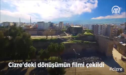 Cizre'deki Dönüşümün Filmi Çekildi