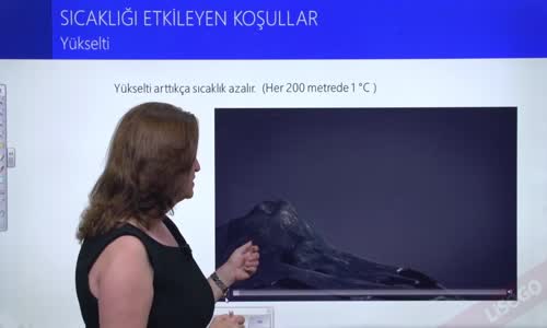 EBA COĞRAFYA LİSE - ATMOSFER VE SICAKLIK - SICAKLIĞI ETKİLEYEN KOŞULLAR - YÜKSELTİ, İNDİRGENMİŞ SICAKLIK