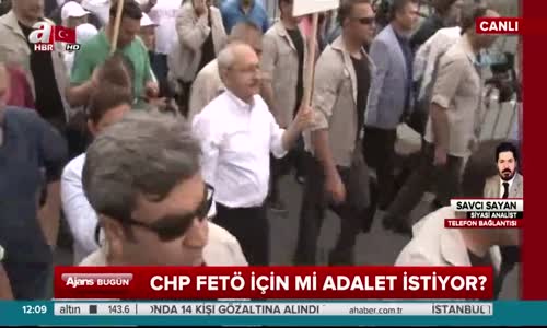 Sayın  Kılıçdaroğlu  Adalet İçin Değil  Fetö'ye  Cesaret İçin  Yürüyor