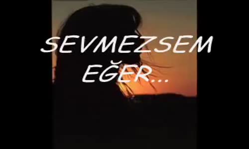 Emrah - Sevmezsem Eğer