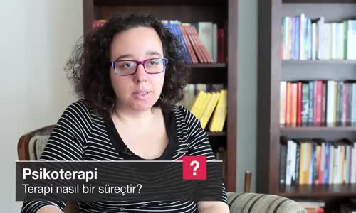 Terapi Nasıl Bir Süreçtir